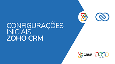 Configurações Iniciais - Zoho CRM