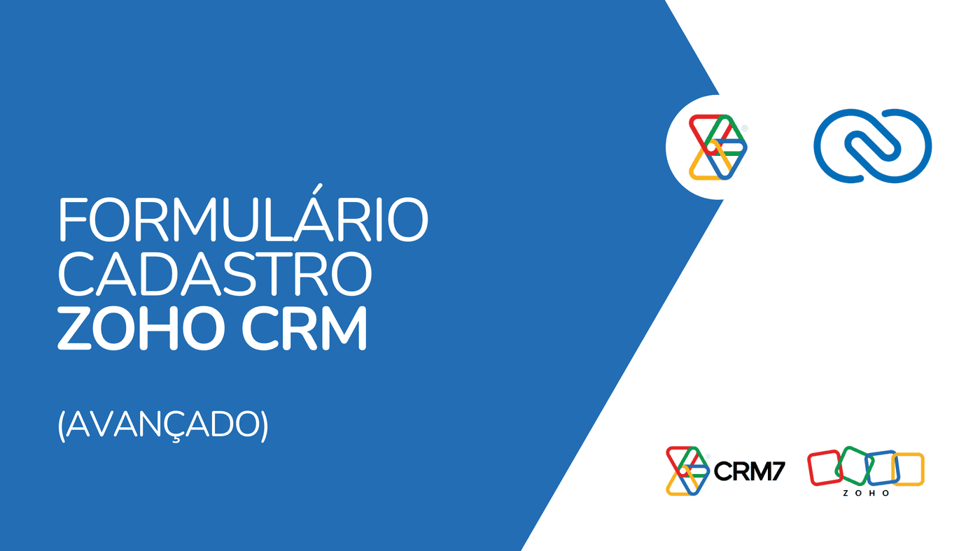 Formulário Cadastro de Empresa Coleta de dados e Atualização de Cadastro Zoho CRM com Zoho Forms (AVANÇADO)